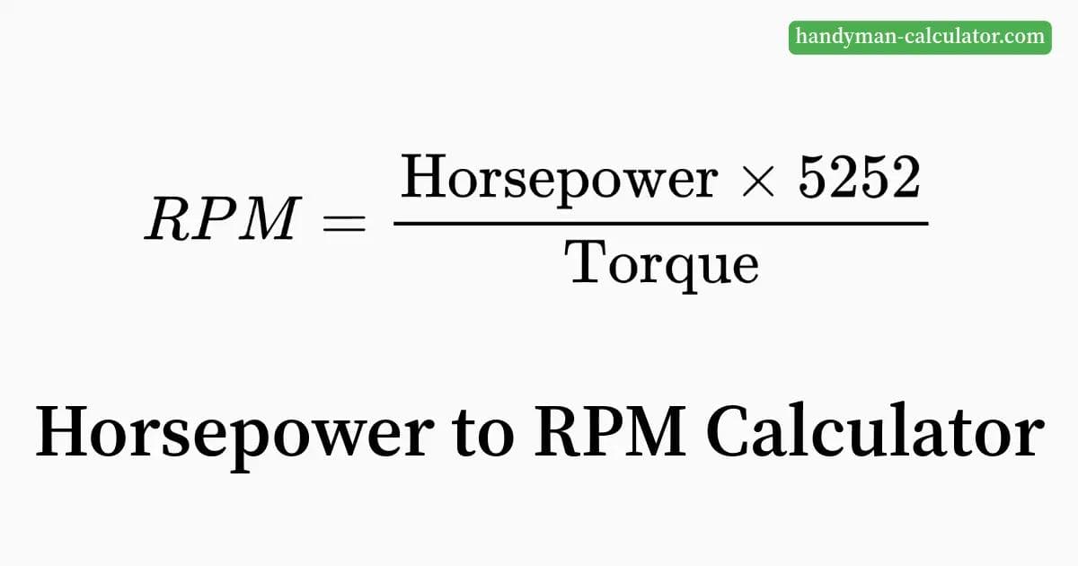 Horsepower to RPM Calculator - Easily calculate RPM from horsepower and torque with various unit options