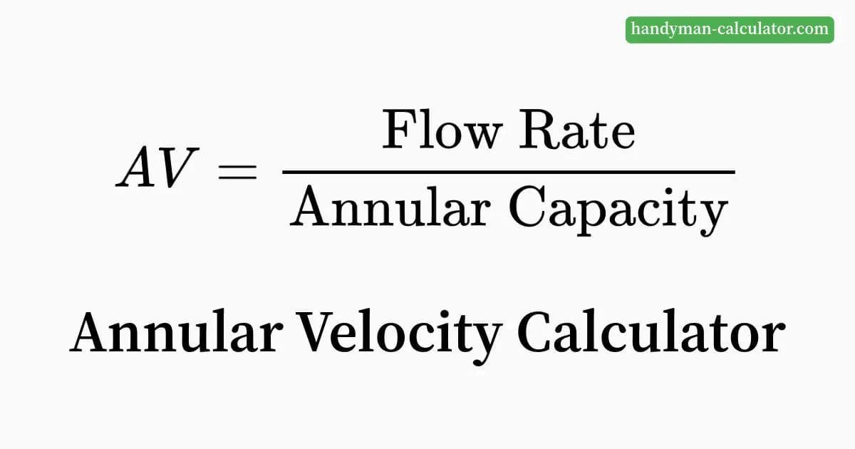 Annular Velocity Calculator - Calculate AV for drilling operations using flow rate, hole size, and drill pipe diameter (supports oilfield and metric units).